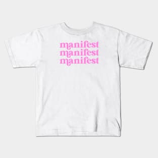 manifest Kids T-Shirt